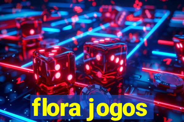 flora jogos